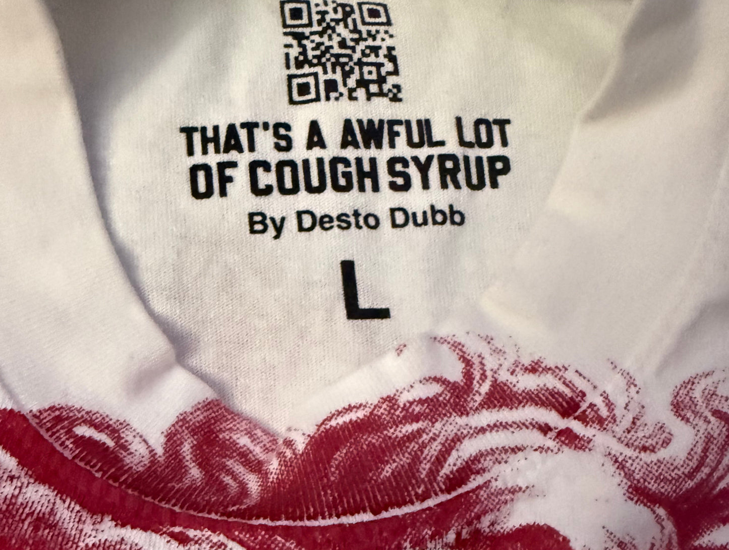 Awful Lot Of Cough Syrup Tee