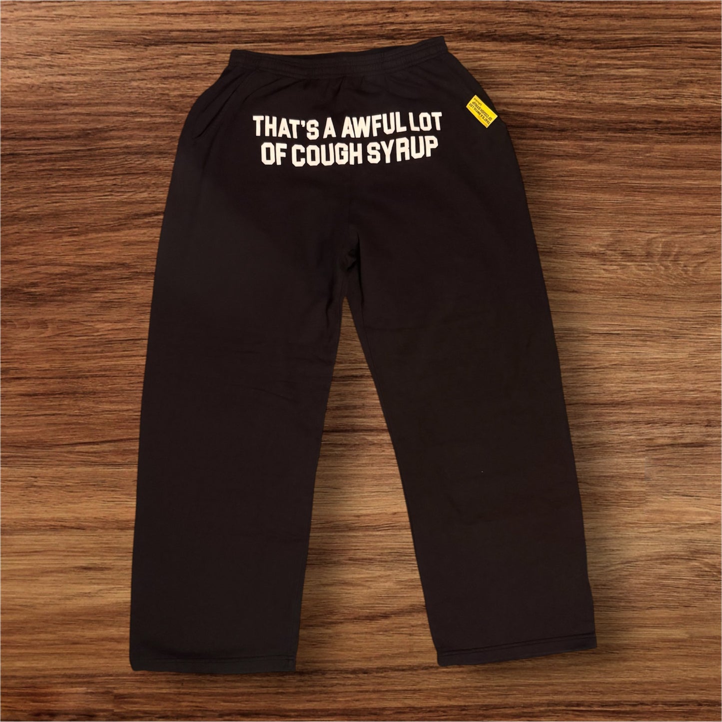 Awful Lot Of Cough Syrup Sweatpants
